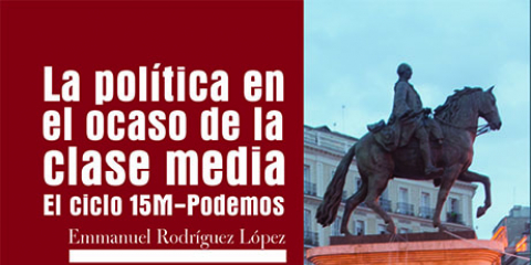 La política en el ocaso de la clase media