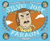 Imagen de cubierta: SILVIO JOSÉ, FARAÓN