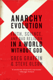 Cover Image: ANARCHY EVOLUTION: FAITH, SCIENCE, AND BAD RELIGION IN A WORLD WITHOUT GOD