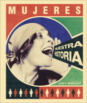 Imagen de cubierta: MUJERES: NUESTRA HISTORIA