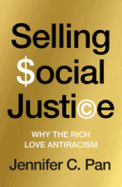 Cover Image: SELLING SOCIAL JUSTICE: WHY THE RULING CLASS LOVES ANTIRACISM