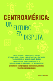 Cover Image: CENTROAMERICA: UN FUTURO EN DISPUTA
