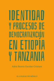 Cover Image: IDENTIDAD Y PROCESOS DE DEMOCRATIZACIÓN EN ETIOPÍA Y TANZANIA