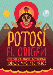 Imagen de cubierta: POTOSÍ, EL ORIGEN