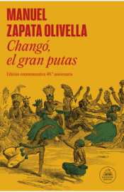 CHANGÓ, EL GRAN PUTAS Cover Image: CHANGÓ, EL GRAN PUTAS