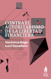 Cover Image: CONTRA EL AUTORITARISMO DE LA LIBERTAD FINANCIERA