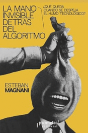 Cover Image: LA MANO INVISIBLE DETRAS DEL ALGORITMO
