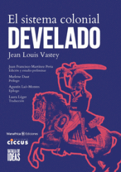 Cover Image: EL SISTEMA COLONIAL DEVELADO
