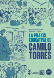 Cover Image: LA PRAXIS EDUCATIVA DE CAMILO TORRES