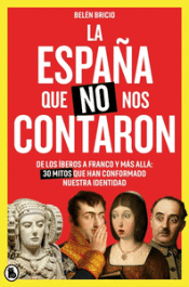Cover Image: LA ESPAÑA QUE NO NOS CONTARON
