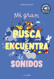 MI GRAN BUSCA Y ENCUENTRA DE SONIDOS Cover Image: MI GRAN BUSCA Y ENCUENTRA DE SONIDOS