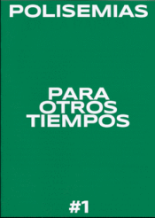 POLISEMIAS DE OTROS TIEMPOS #1 Cover Image: POLISEMIAS DE OTROS TIEMPOS #1