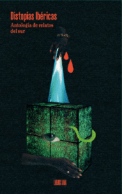DISTOPÍAS IBÉRICAS Cover Image: DISTOPÍAS IBÉRICAS