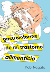 Cover Image: GASTROINFORME DE MI TRASTORNO ALIMENTARIO