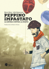 Cover Image: PEPPINO IMPASTATO. LA SÁTIRA CONTRA LA MAFIA