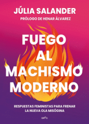 Cover Image: FUEGO AL MACHISMO MODERNO