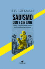 SADISMO CON Y SIN SADE Cover Image: SADISMO CON Y SIN SADE