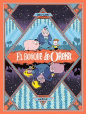 Cover Image: EL BOSQUE DE OREKA 1. UNA LARGA NOCHE