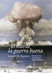 Cover Image: EL MITO DE LA GUERRA BUENA