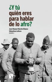 Cover Image: ¿Y TÚ QUIÉN ERES PARA HABLAR DE LO AFRO?