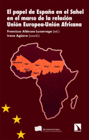 Cover Image: EL PAPEL DE ESPAÑA EN EL SAHEL EN EL MARCO DE LA RELACIÓN UNIÓN EUROPEA-UNIÓN AF