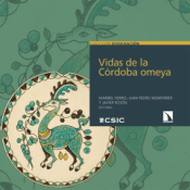 VIDAS DE LA CÓRDOBA OMEYA Cover Image: VIDAS DE LA CÓRDOBA OMEYA