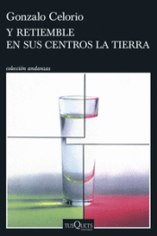Cover Image: Y RETIEMBLE EN SUS CENTROS LA TIERRA