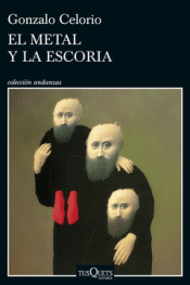 Cover Image: EL METAL Y LA ESCORIA
