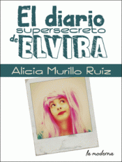 Imagen de cubierta: EL DIARIO SUPERSECRETO DE ELVIRA