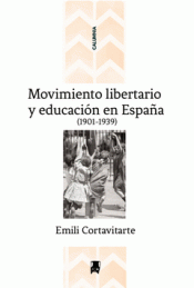 Imagen de cubierta: MOVIMIENTO LIBERTARIO Y EDUCACIÓN EN ESPAÑA