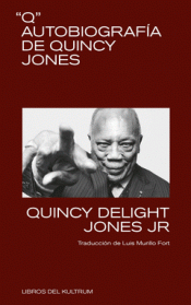 Imagen de cubierta: Q. AUTOBIOGRAFÍA DE QUINCY JONES