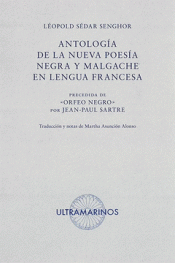 Imagen de cubierta: ANTOLOGÍA DE LA NUEVA POESÍA NEGRA Y MALGACHE EN LENGUA FRANCESA