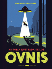 Cover Image: HISTORIA ILUSTRADA DE LOS OVNIS