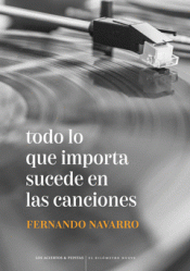 Cover Image: TODO LO QUE IMPORTA SUCEDE EN LAS CANCIONES