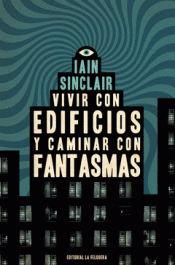 Cover Image: VIVIR CON EDIFICIOS Y CAMINAR CON FANTASMAS