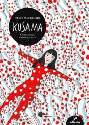 Cover Image: KUSAMA. OBSESIONES, AMORES Y ARTE.