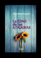 Cover Image: LA EDAD DE LAS ATADURAS