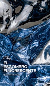 Cover Image: EL ESCOMBRO FLUORESCENTE