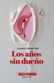 Cover Image: LOS AÑOS SIN DUEÑO