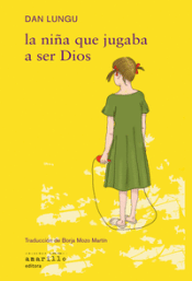 Cover Image: NIÑA QUE JUGABA A SER DIOS, LA