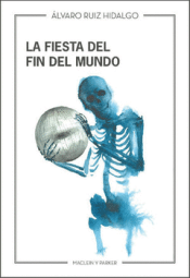 Cover Image: LA FIESTA DEL FIN DEL MUNDO