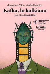 Cover Image: KAFKA LO KAFKIANO Y EL CINE FANTASTICO