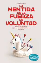 Cover Image: LA MENTIRA DE LA FUERZA DE VOLUNTAD