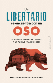 Cover Image: UN LIBERTARIO SE ENCUENTRA CON UN OSO