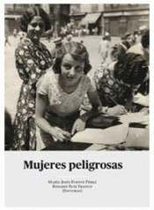 Imagen de cubierta: MUJERES PELIGROSAS