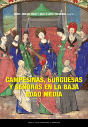 Cover Image: CAMPESINAS, BURGUESAS Y SEÑORAS EN LA BAJA EDAD MEDIA