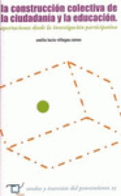 Imagen de cubierta: LA CONSTRUCCIÓN COLECTIVA DE LA CIUDADANÍA Y LA EDUCACIÓN