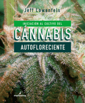 Imagen de cubierta: INICIACION AL CULTIVO DE CANNABIS AUTOFLORECIENTE