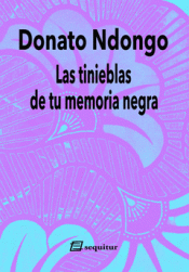 Cover Image: LAS TINIEBLAS DE TU MEMORIA NEGRA