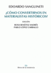 Imagen de cubierta: CÓMO CONVERTIRNOS EN MATERIALISTAS HISTÓRICOS?